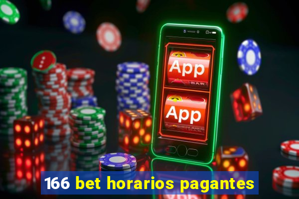 166 bet horarios pagantes